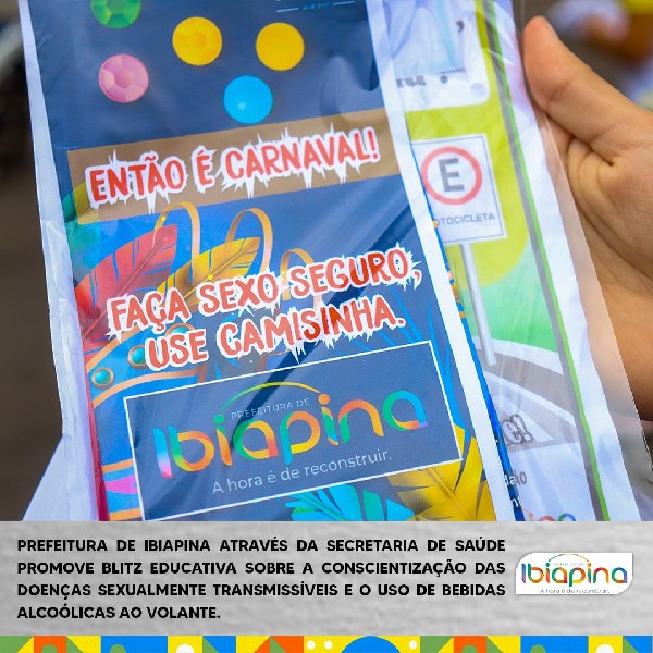 A Secretaria De SaÚde De Ibiapina Promove Blitz Educativa Em AlusÃo Ao Carnaval Seguro Na Cidade 1627