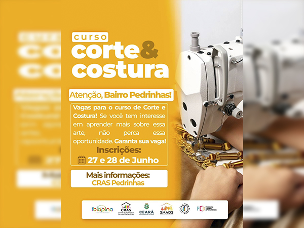 O CURSO DE CORTE E COSTURA TAMBÉM SERÁ OFERTADO NO CRAS PEDRINHAS.