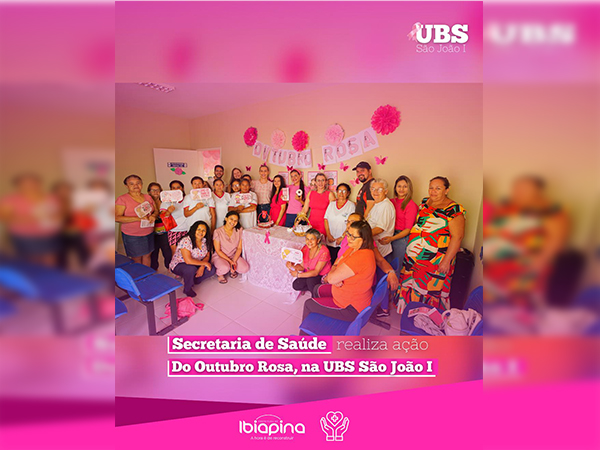 AÇÃO DO OUTUBRO ROSA NA UBS SÃO JOÃO I